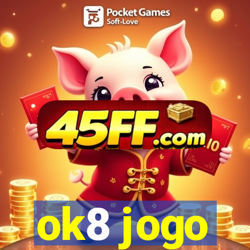 ok8 jogo